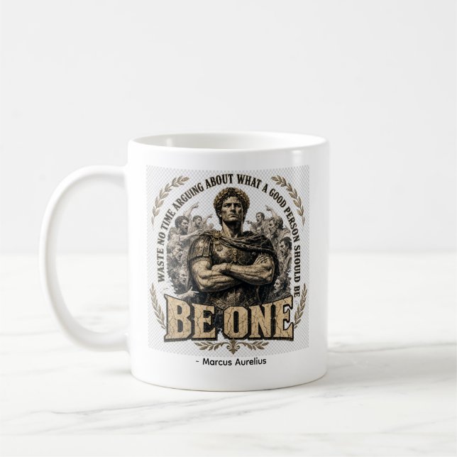 Caneca De Café Citação 'Seja Um' de Marco Aurélio  (Esquerda)