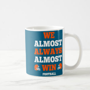 Caneca De Café Citação Srt Engraçada Quase Sempre Quase Ganhamos