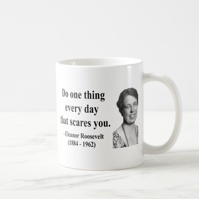 Caneca De Café Citações 2b de Eleanor Roosevelt (Direita)