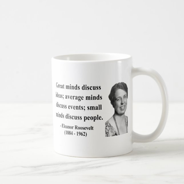 Caneca De Café Citações 5b de Eleanor Roosevelt (Direita)