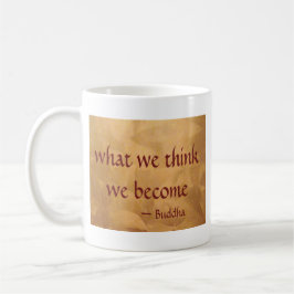 Caneca De Café Citações de Buddha; O que nós pensamos nós