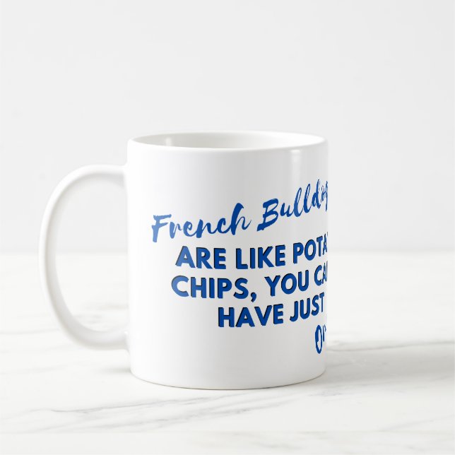 Caneca De Café Citações Engraçadas de Cães: Cachorros Franceses e (Esquerda)