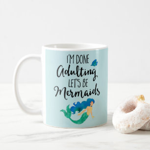 Caneca De Café Citações engraçadas feitas das sereias de Adult