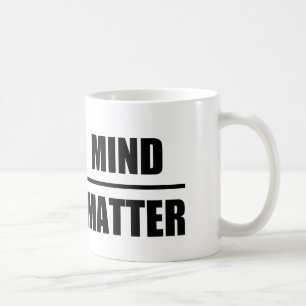 Caneca De Café Citações inteligentes: Mente sobre a matéria