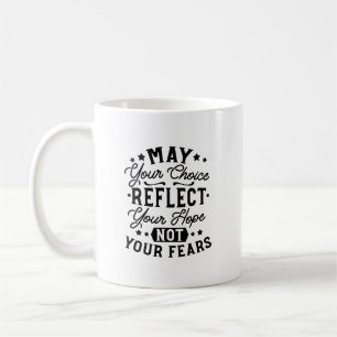 Caneca De Café Citações Que Sua Escolha Reflete Sua Esperança