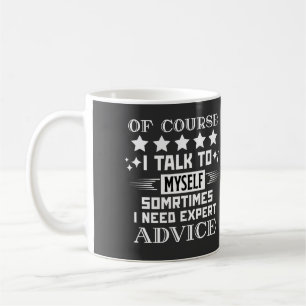 Caneca De Café Claro Que Falo Comigo Mesmo