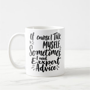 Caneca De Café Claro Que Falo Comigo Mesmo