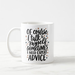 Caneca De Café Claro Que Falo Comigo Mesmo