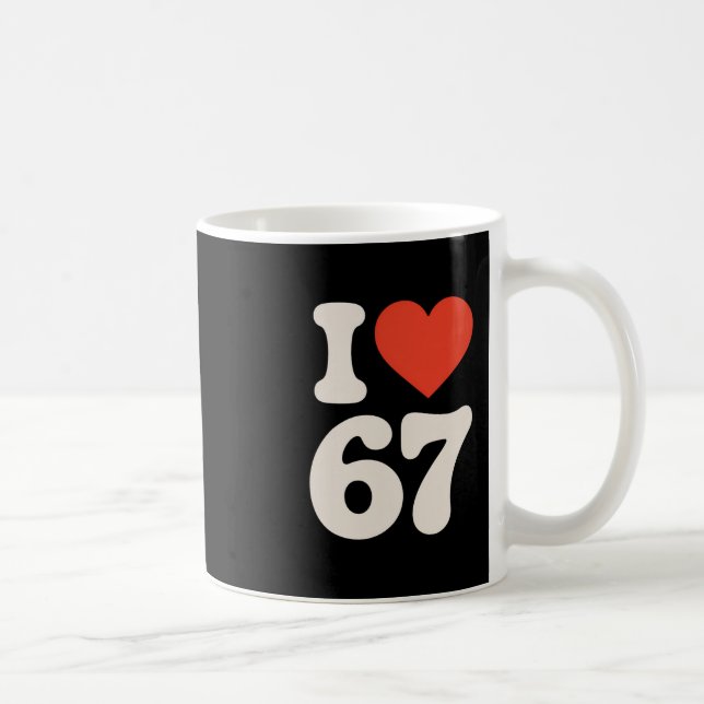 Caneca De Café Clic 67 Meme - Eu Amo Seis Sete  (Direita)