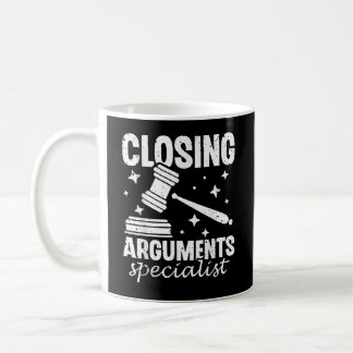 Caneca De Café Closing Arguments Specialist Advocate Law Attorney