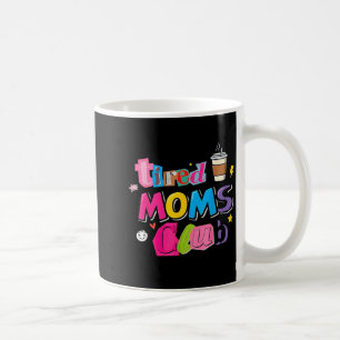 Caneca De Café Clube das mães cansadas café engraçado amante da v