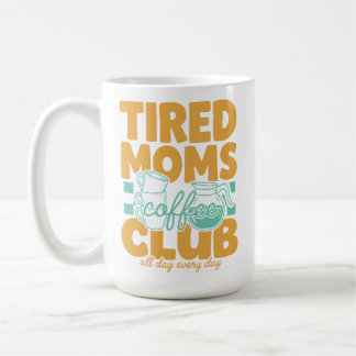 Caneca De Café Clube de Café das Mães Cansadas Mamãe Cafeinada Ma