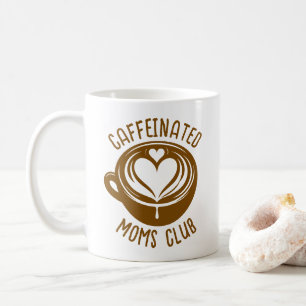 Caneca De Café Clube de Mães Cafeinadas Mamãe da Moda Amante de C