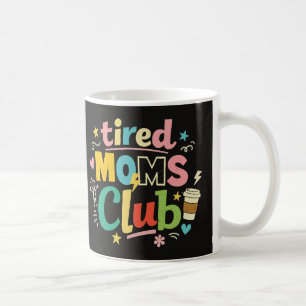 Caneca De Café Clube de Mães Cansadas Café Humor Mãe