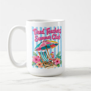 CANECA DE CAFÉ CLUBE DE VERÃO DE PROFESSORES CANSAÇADOS DE VERÃO