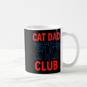 Caneca De Café Clube do Pai de Gato A Vida é Melhor Com Gatos Dia