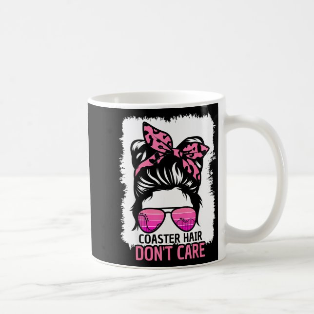 Caneca De Café Coaster Hair Don't Care Roller Coaster Messy Bun T (Direita)