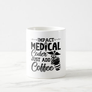 Caneca De Café Codificador Médico Basta Adicionar Codificação do