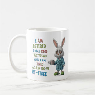 Caneca De Café Coelho Aposentado Mal-Humorado: Re-Cansado Hoje Ci