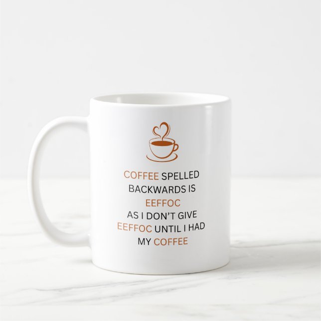 Caneca De Café Coffee Backwards EEFFOC Funny Quote Mug (Esquerda)