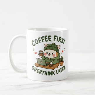 Caneca De Café Coffee First Overthink Later Cute Bear Mug