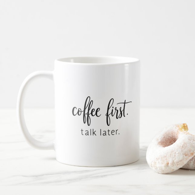 Caneca De Café Coffee First Talk Later Funny Handwritten (Com Donut)