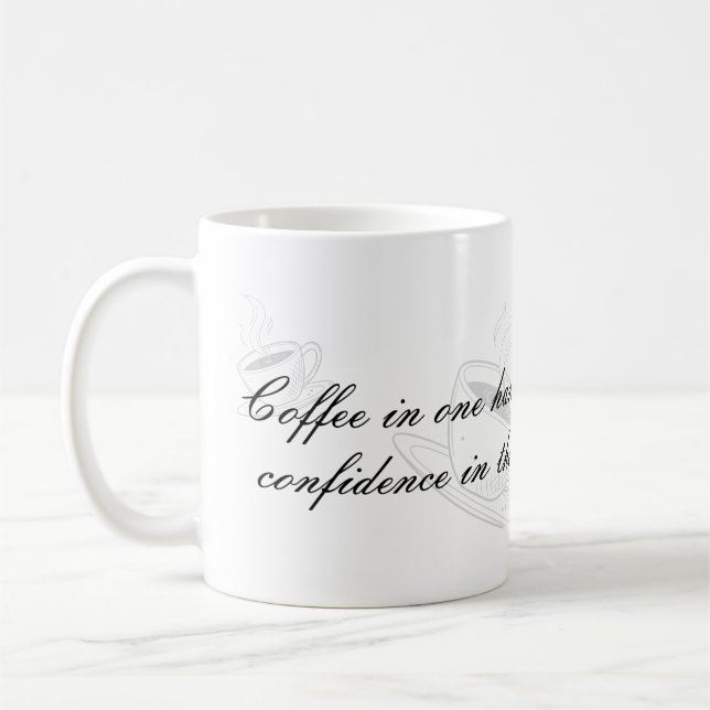 Caneca De Café Coffee In One Hand Confidence In The Other Mug (Esquerda)