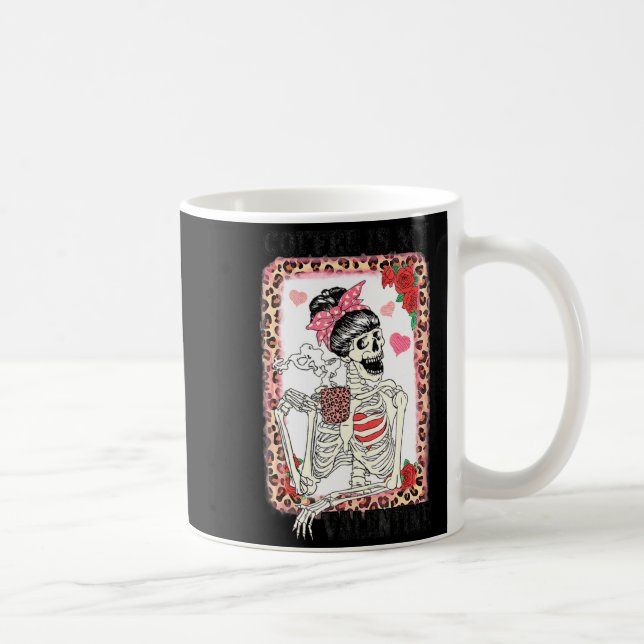 Caneca De Café Coffee Is My Valentine Skeleton Messy Leopard Bun  (Direita)