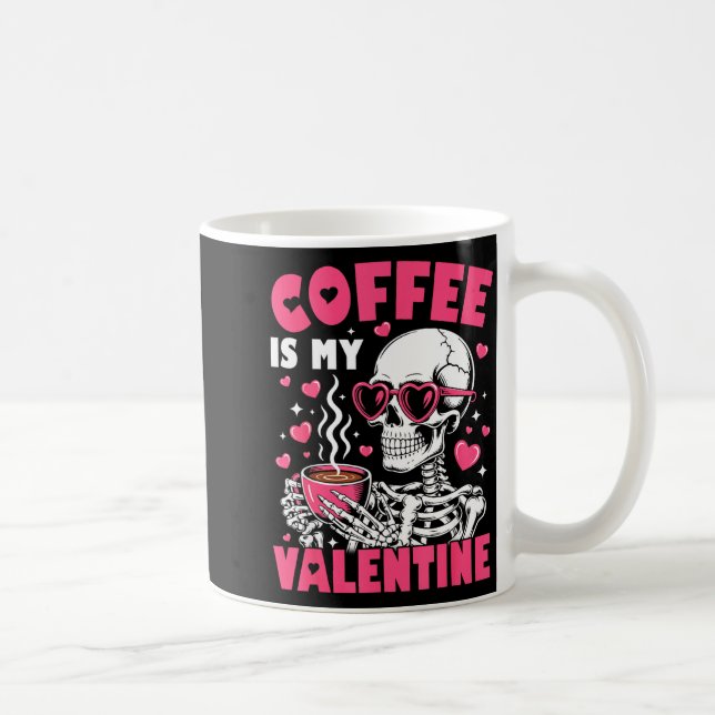 Caneca De Café Coffee Is My Valentine Skeleton Valentine Funny Co (Direita)