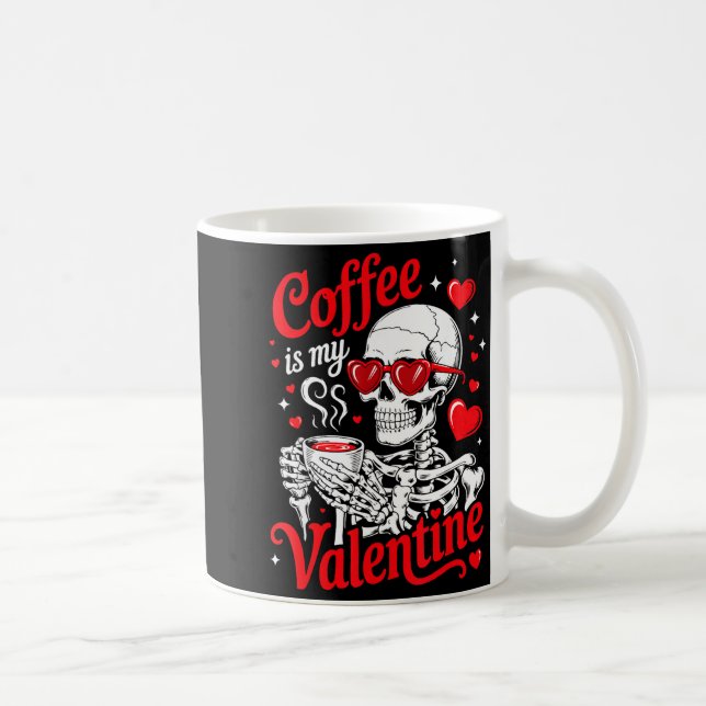 Caneca De Café Coffee Is My Valentine Skeleton Valentine Funny Co (Direita)