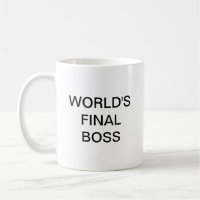 Coffee Mug, chefe final do mundo