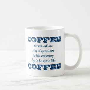 Caneca De Café Coffee Mug Engraçado   Seja Mais Como Café