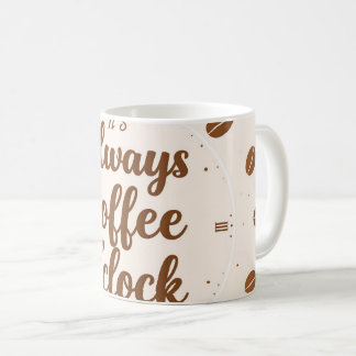 Caneca De Café Coffee O'Clock Mug - Funny Coffee Lover Time Gift