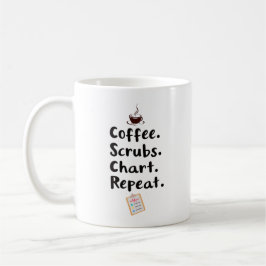Caneca De Café Coffee. Scrubs. Chart. Repeat