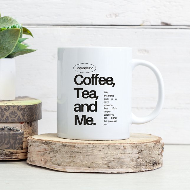 Caneca De Café Coffee, Tea, and Me – Minimalist Statement Mug (Criador carregado)