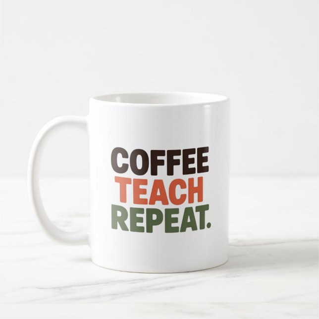 Caneca De Café Coffee Teach Repeat (Esquerda)