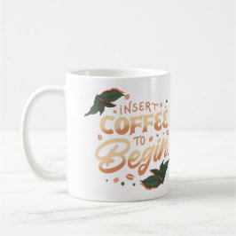 Caneca De Café Coffee to Begining