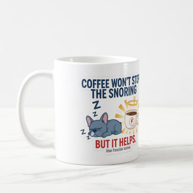 Caneca De Café Coffee Won’t Stop The Snoring (Esquerda)