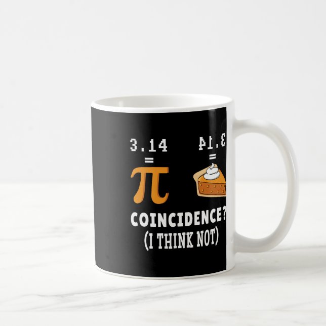 Caneca De Café Coincidência Não Pi Pie Math Memth Nerd Math Geek  (Direita)