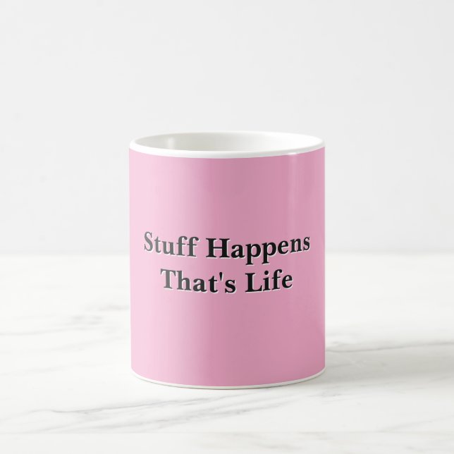 Caneca De Café Coisas Acontecem, É a Vida Rosa  (Centro)