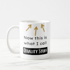 Caneca De Café Coisas de qualidade | Mug