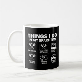 Caneca De Café Coisas que Faço no Meu Tempo Livre Lacrosse