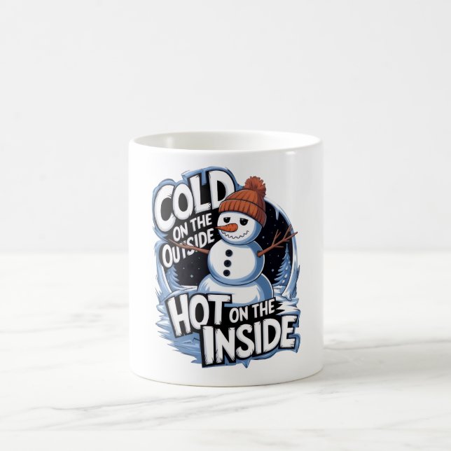 Caneca De Café Cold Outside Hot Inside Mug (Centro)
