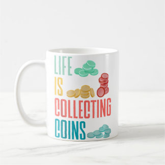 Caneca De Café Coleção De Moedas Numismata Numismática Vida É Co