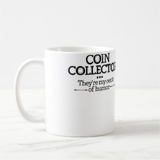 Caneca De Café Colecionador de Moedas Eles São Meus Centavos de H
