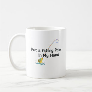 Caneca De Café Coloque uma Cana de Pesca na Minha Mão