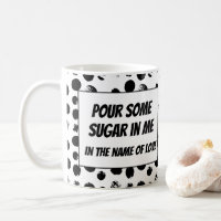 Caneca de café com letras engraçadas de Pour some
