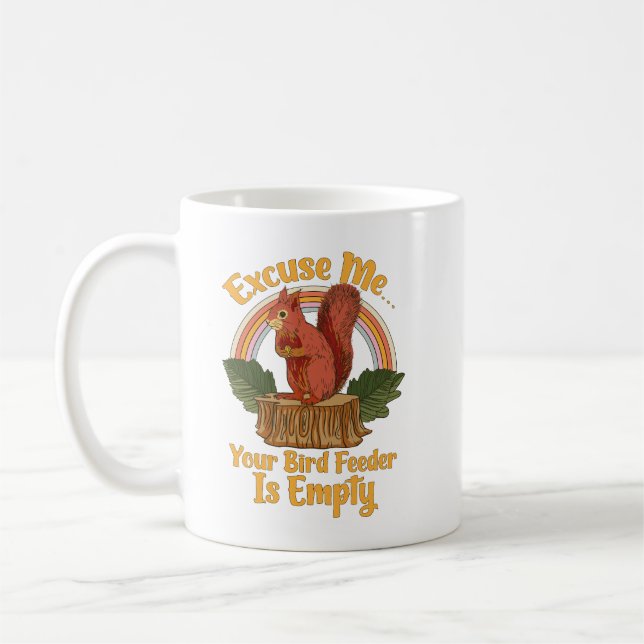 Caneca De Café Com licença, seu comedouro de pássaros está vazio  (Esquerda)