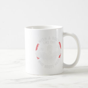 Caneca De Café Com Um Corpo Como Este Que Precisa De Cabelo De Pa