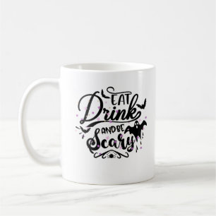 Caneca De Café Coma, Beba E Seja Assustador Design De Halloween A